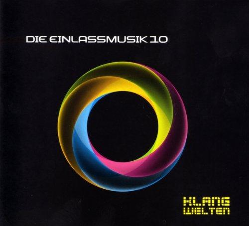 Die Einlassmusik 10 - Klangwelten