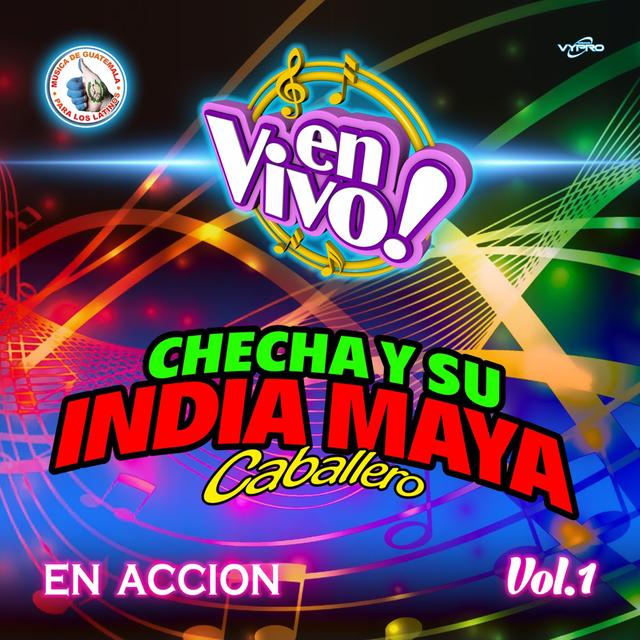 Album cover art for En Acción Vol. 1. Música de Guatemala para los Latinos (En Vivo)