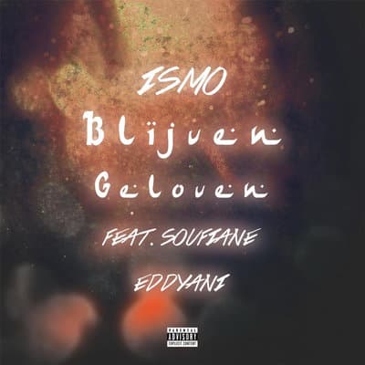 Album cover art for Blijven Geloven (feat. Soufiane Eddyani)