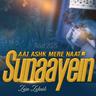 Aaj Ashk Mere Naat Sunaayein