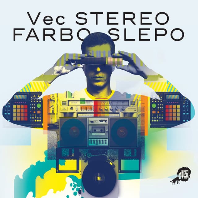 Album cover art for Stereo Farbo Slepo