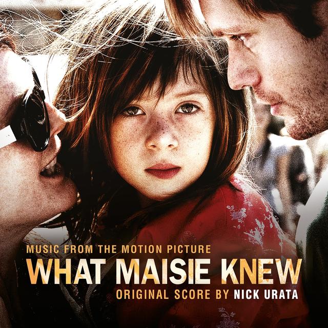 Album cover art for What Maisie Knew (Music From the Motion Picture)
