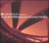 Album cover art for A Subterranean Soundtrack