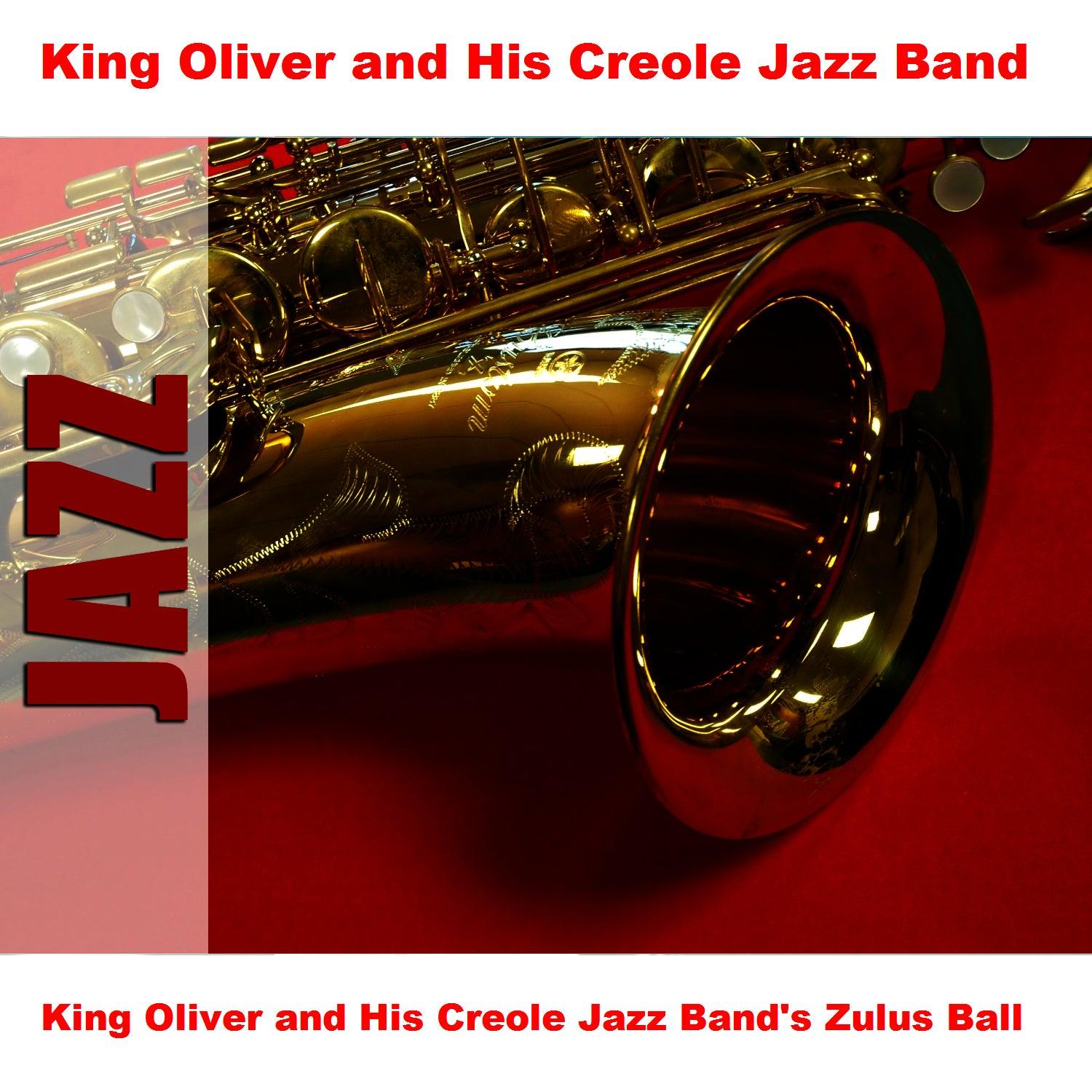 King Oliver And His Creole Jazz Band's Zulus Ball