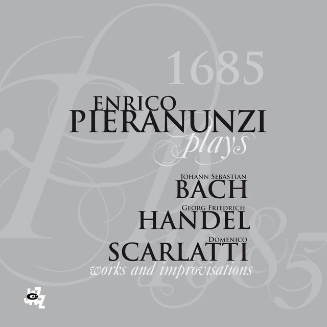 Album cover art for 1685 - Plays Bach, Haendel, Scarlatti: Works and Improvisations