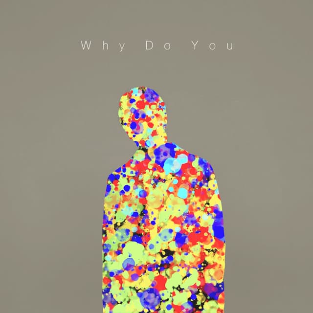 Album cover art for Why Do You