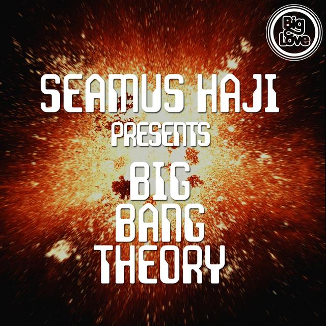 Album cover art for Seamus Haji Presents Big Bang Theory