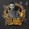 pa que no me anden contando