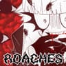 ROACHES
