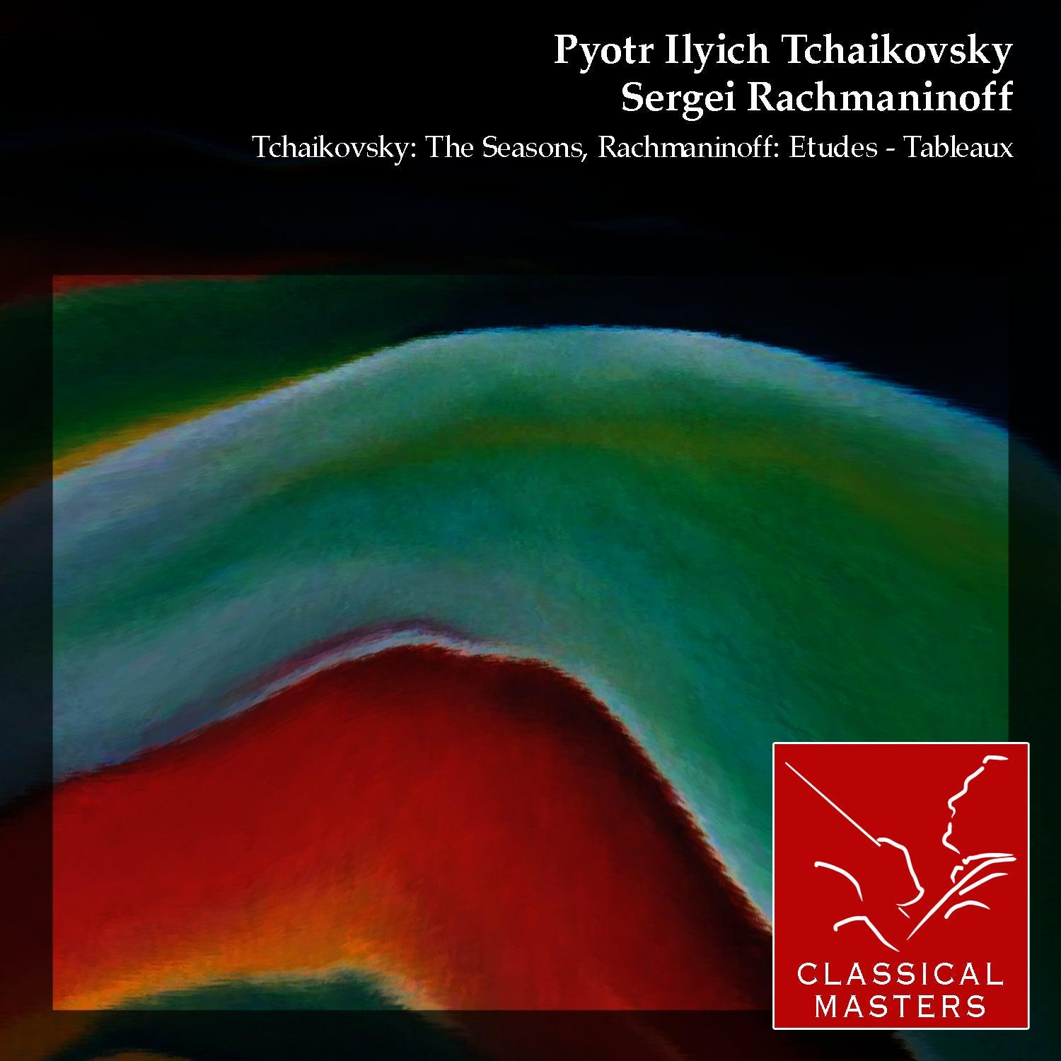 Tchaikovsky : The Seasons, Rachmaninoff: Etudes - Tableaux