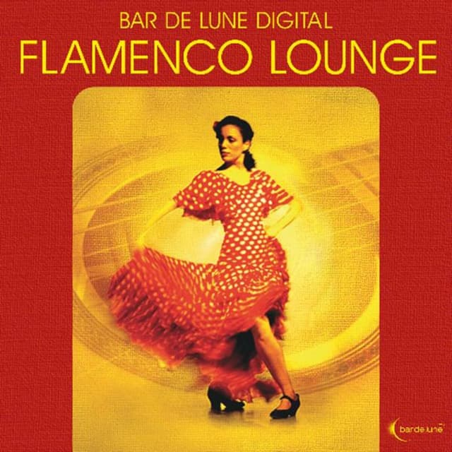 Album cover art for Bar De Lune Presents: Flamenco Lounge - Digital