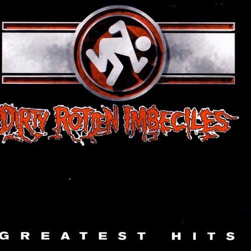 Album cover art for Dirty Rotten Imbeciles Greatest Hits