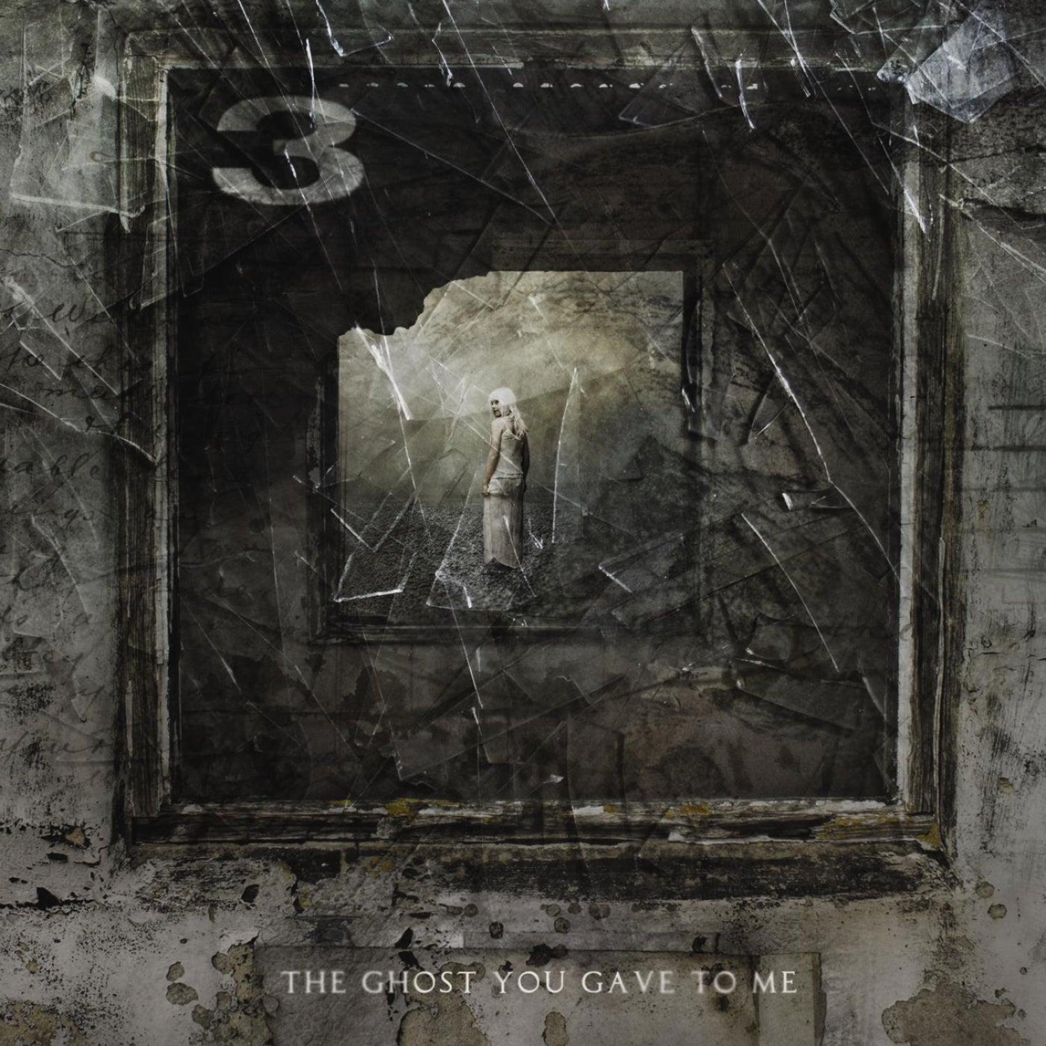 The Ghost You Gave To Me