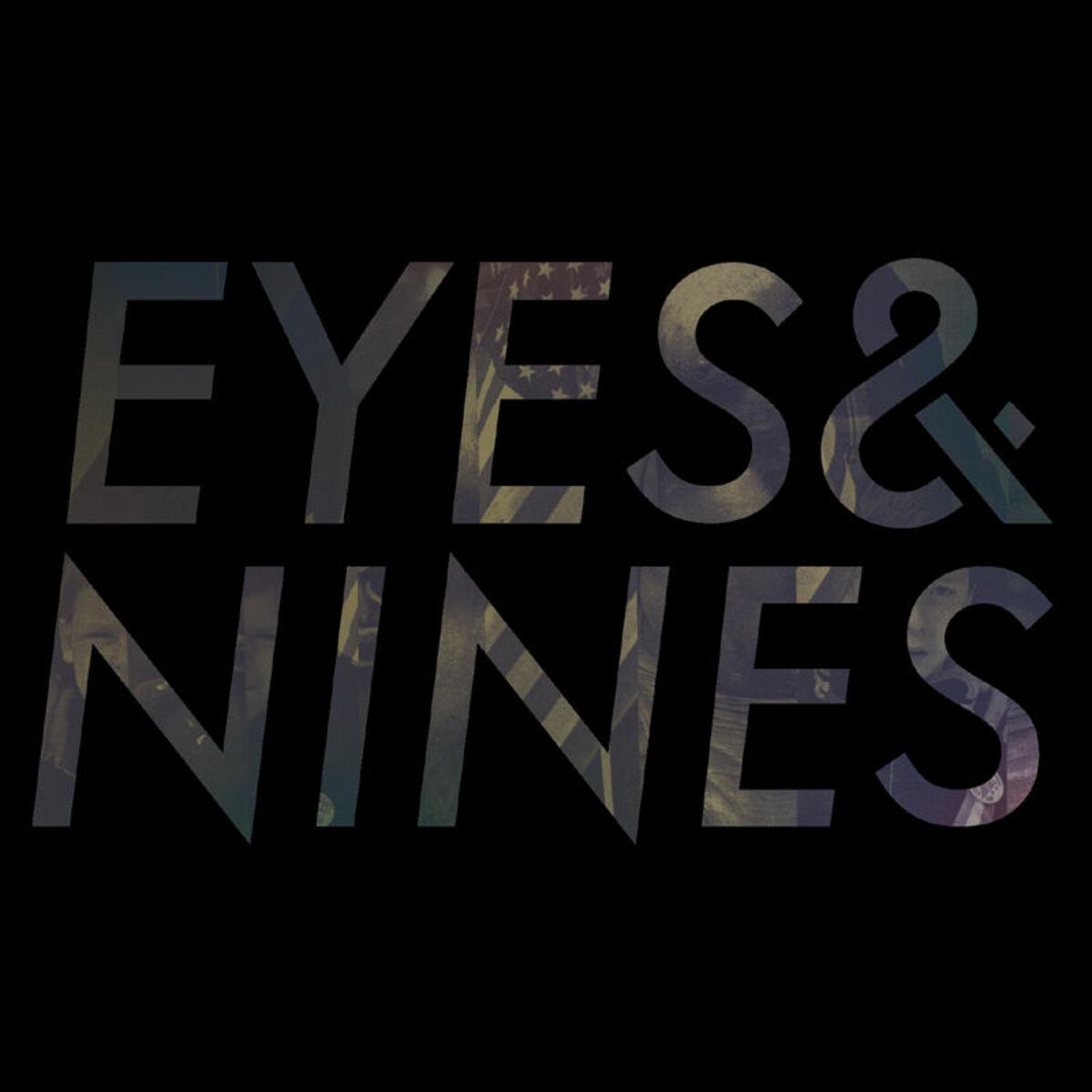 Eyes & Nines