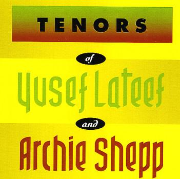 Tenors of Yusef Lateef And Archie Sheep