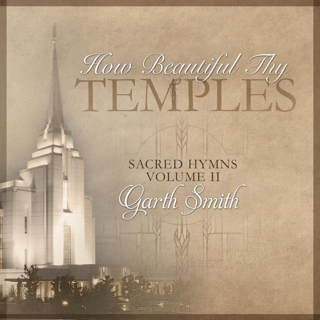 Album cover art for How Beautiful Thy Temples, Sacred Hymns, Vol. 2