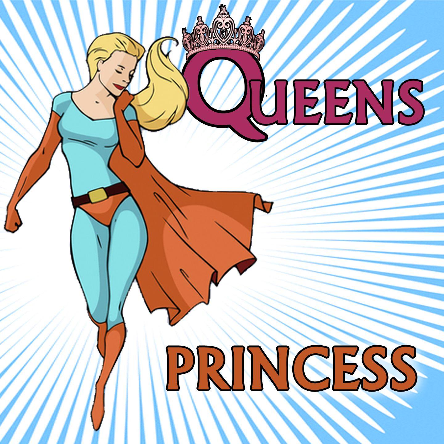 Queens, Princess