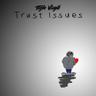 Trust Issues