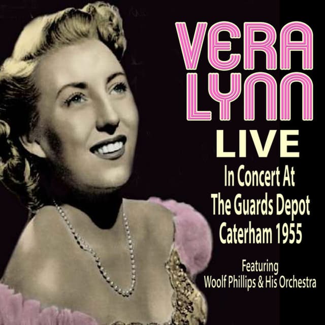 Album cover art for Vera Lynn Live in Concert at the Guards Depot, Caterham 1955