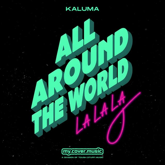 Album cover art for All Around The World (La La La) - Single