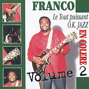 Franco & Le T.p Ok Jazz : En Colère Vol.2