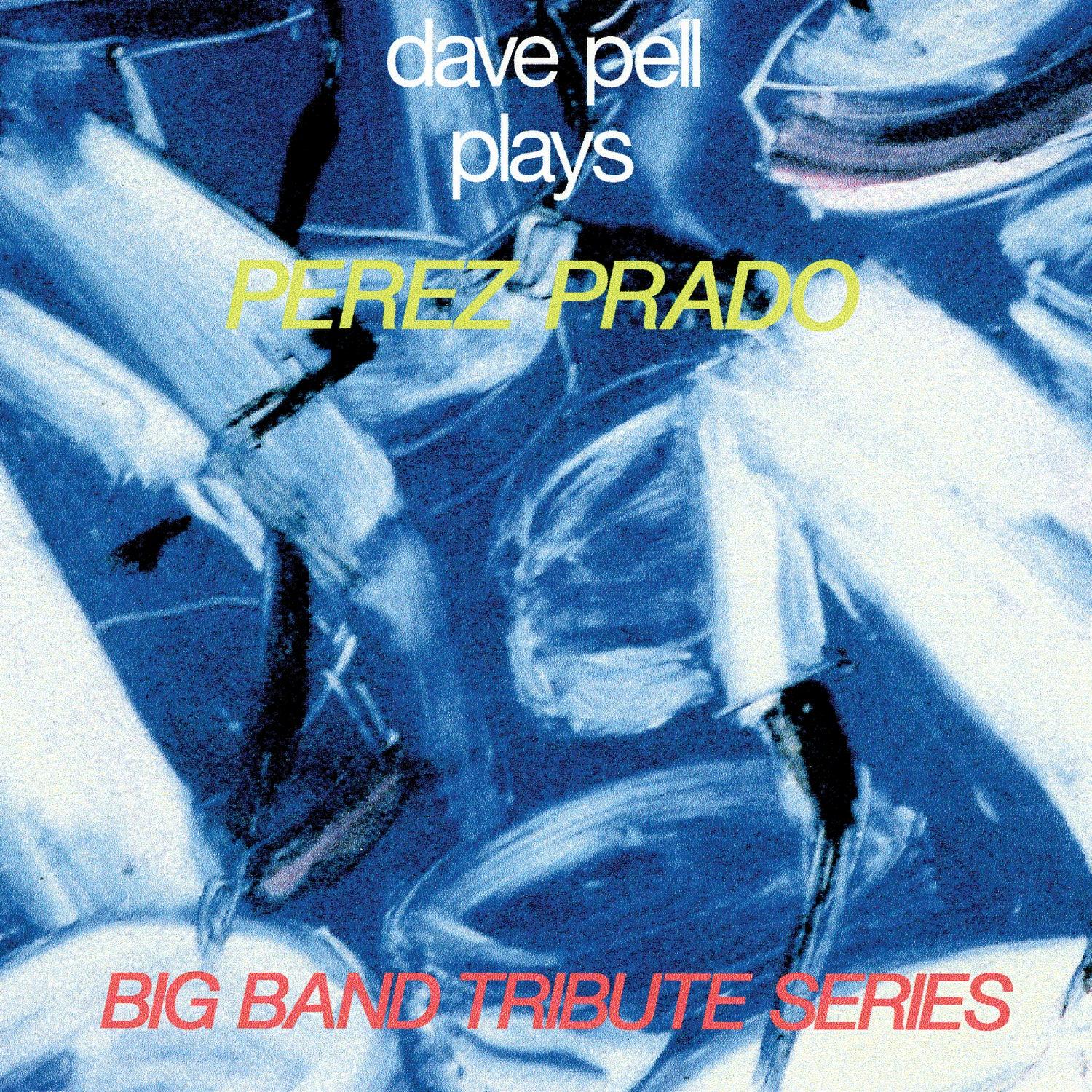 Dave Pell Plays Perez Prado
