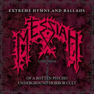 Album cover art for Extreme Hymns And Ballads Of A Rotten Psycho Underground Horror Cult