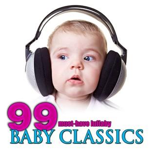 Album cover art for 99 Must-Have Lullaby Baby Classics