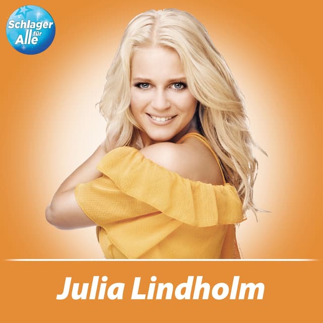 Album cover art for Schlager für Alle präsentiert: Julia Lindholm