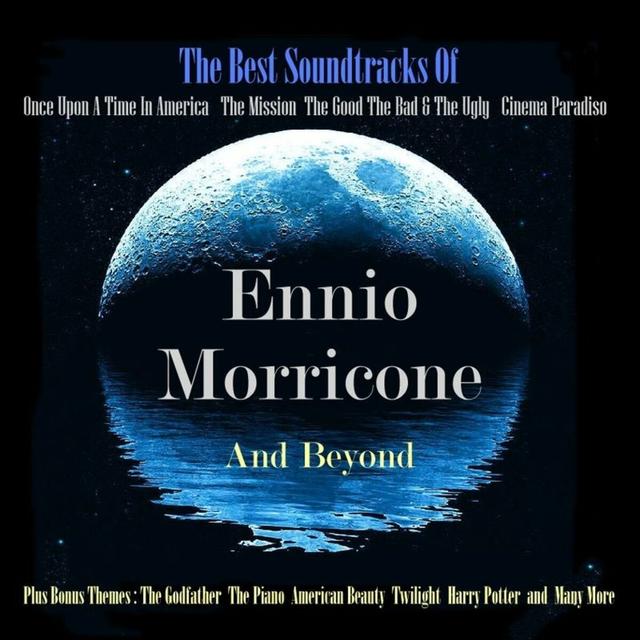 Album cover art for The Best Soundtracks of Ennio Morricone and Beyond