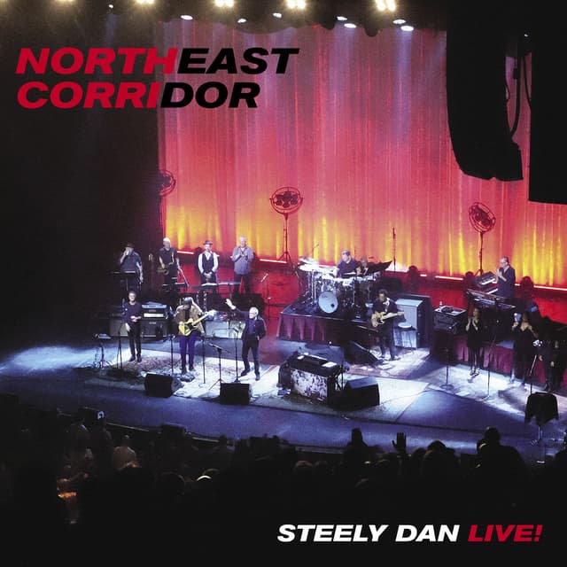 Album cover art for NORTHEAST CORRIDOR: STEELY DAN LIVE