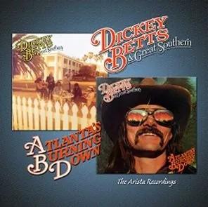 Album cover art for Dickey Betts & Great Southern / Atlanta's Burning Down