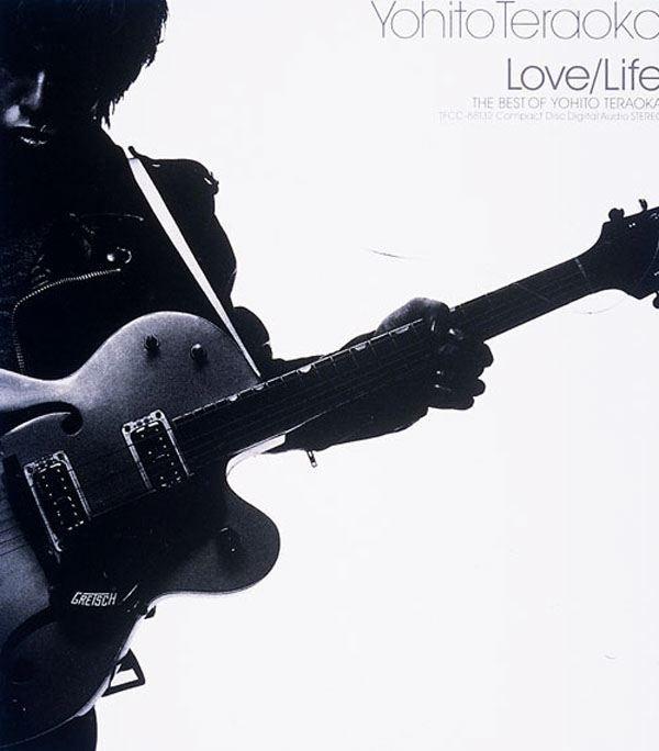 Album cover art for Love/Life〜寺岡呼人ベストアルバム