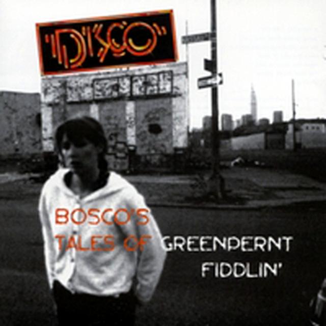 Album cover art for Bosco's Tales Of Greenpernt Fiddlin'