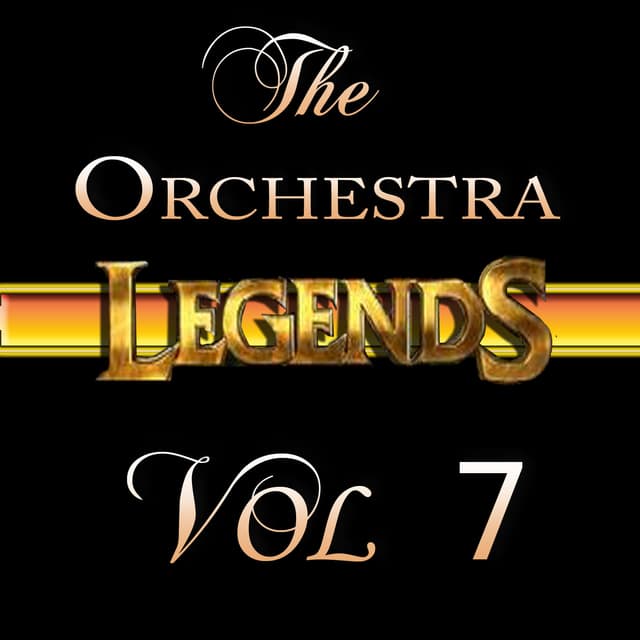 Album cover art for The Orchestra Legends Vol 7
