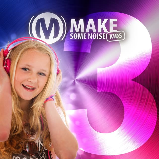 Album cover art for Make Some Noise Kids 3
