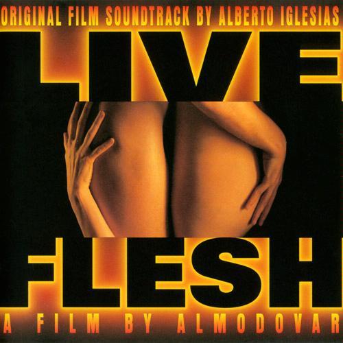Live Flesh [B.O.F.]