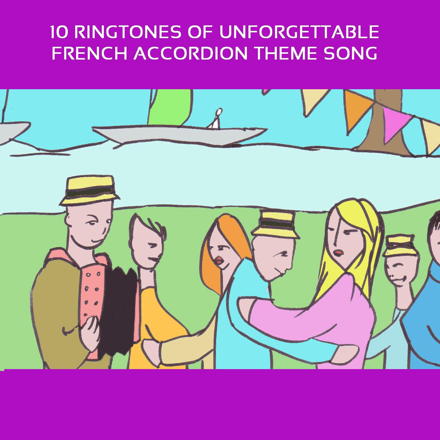 10 Ring Tones Of Unforgettable French Accordion Theme Song