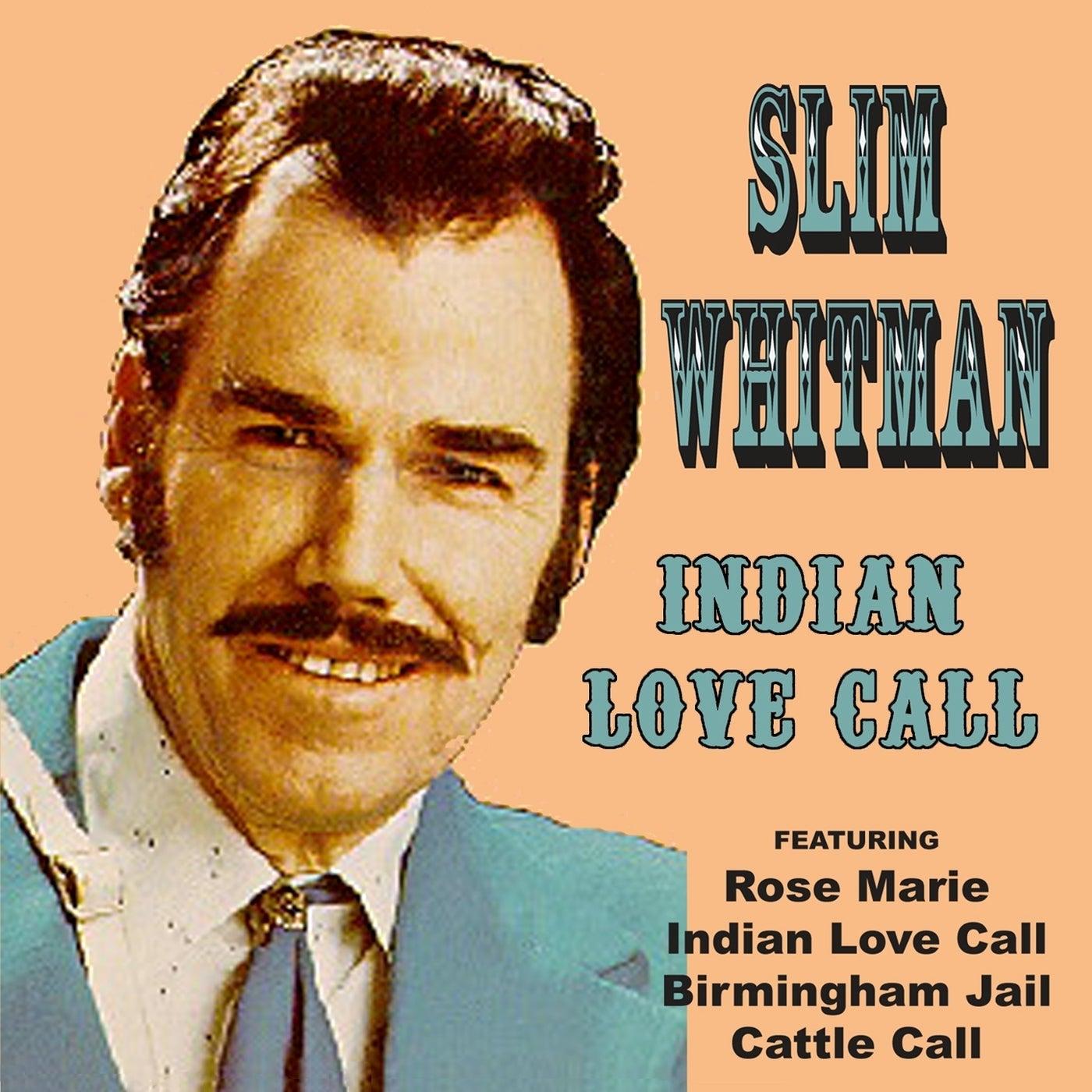 Indian Love Call
