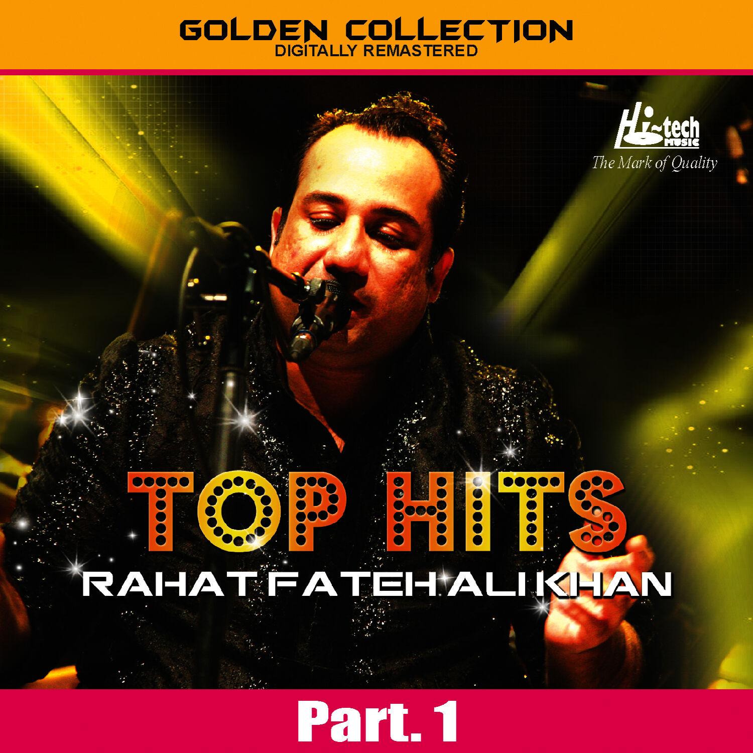 Top Hits of Rahat Fateh Ali Khan Pt. 1