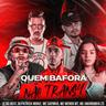 Quem Não Bafora Não Transa (Quem Nao Bafora Nao Transa)