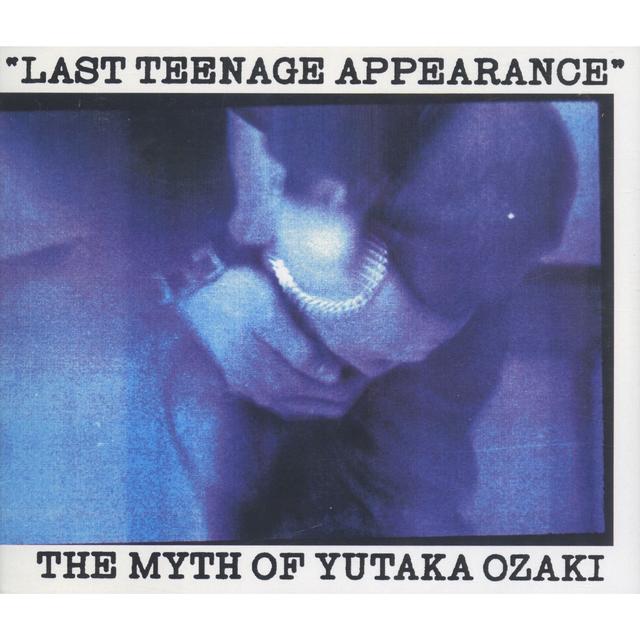 Album cover art for LAST TEENAGE APPEARANCE