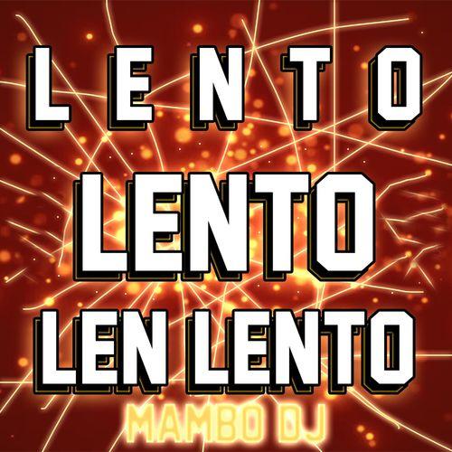 Album cover art for Lento Lento Len Lento