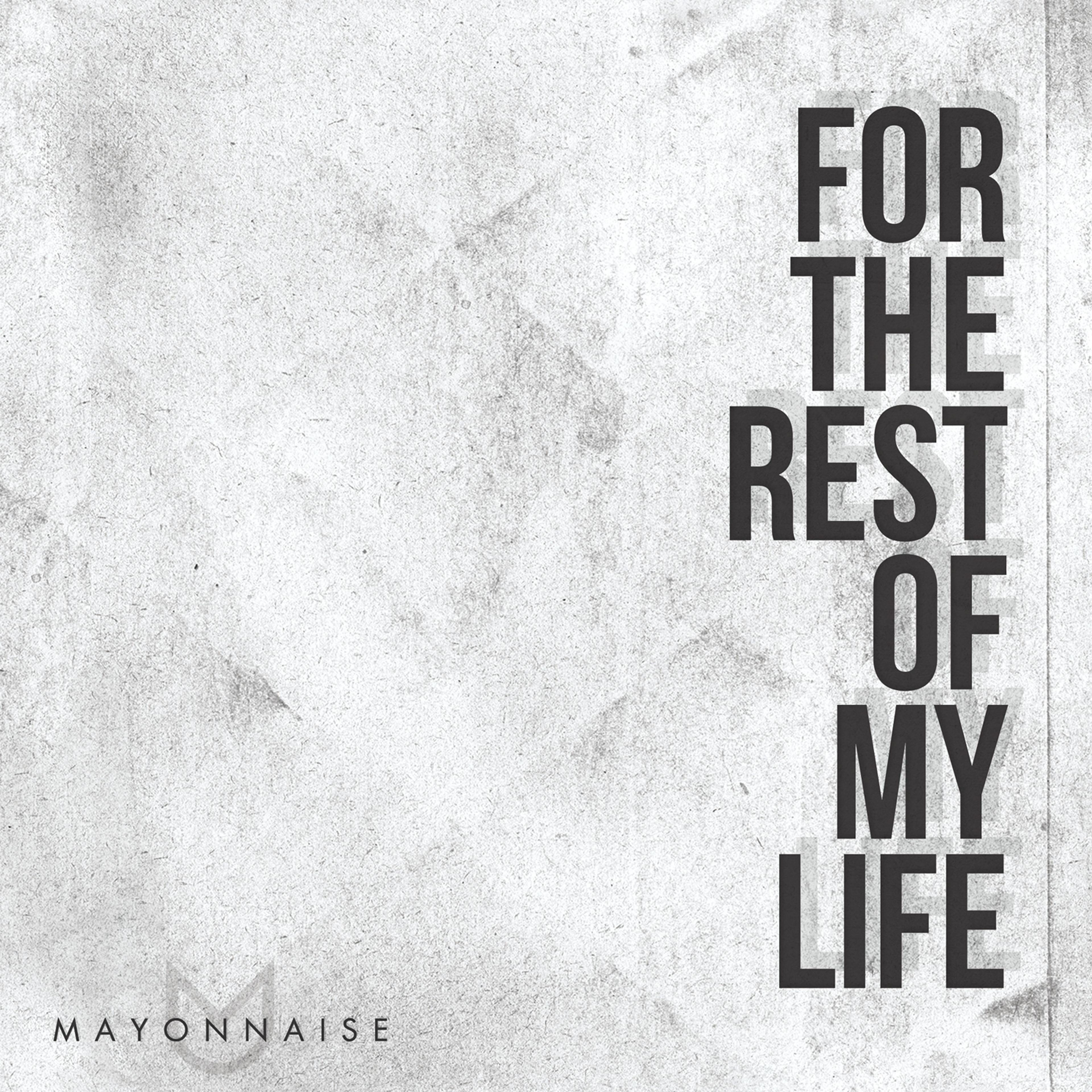 For the Rest of My Life