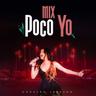 Mix Poco Yo: Sé Que Te Amo / Tu Traición / Otra Ocupa Mi Lugar / Te He Prometido (Mix Poco Yo: Se Que Te Amo / Tu Traicion / Otra Ocupa Mi Lugar / Te He Prometido)