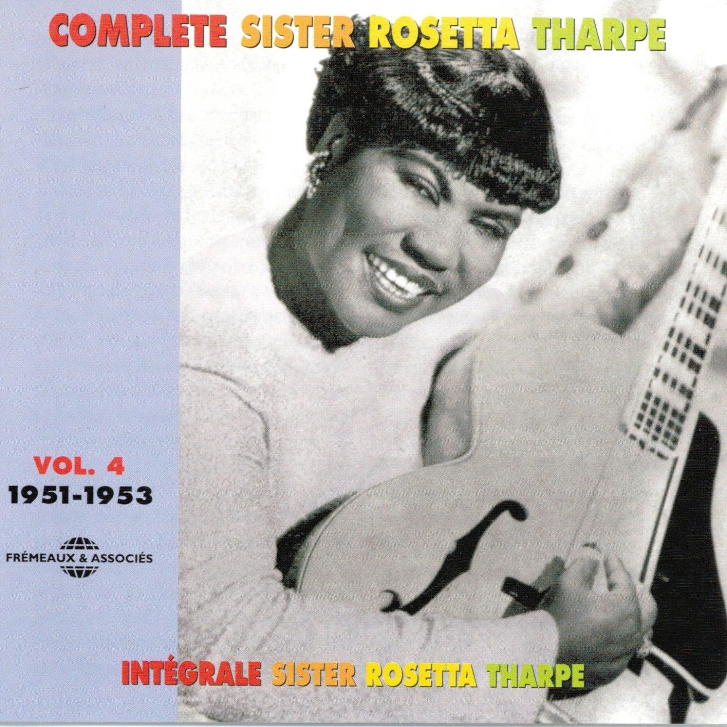 Complete Sister Rosetta Tharpe, Vol. 4 (1951-1953)