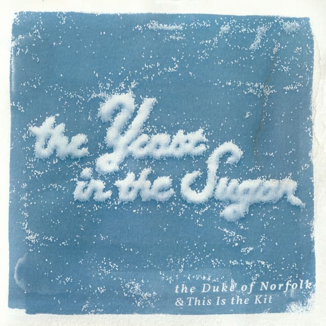 Album cover art for The Yeast in the Sugar