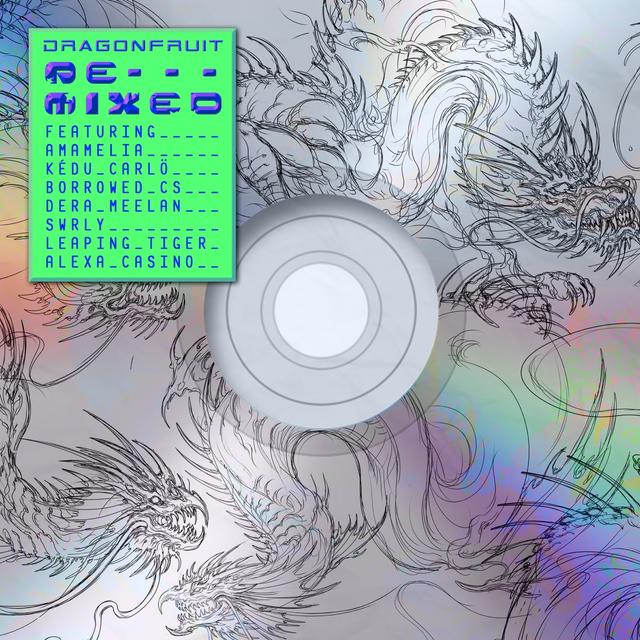 Album cover art for Dragonfruit: Remixed