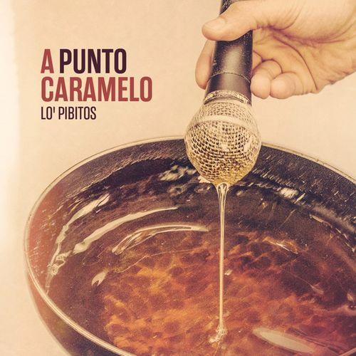 Album cover art for A Punto Caramelo