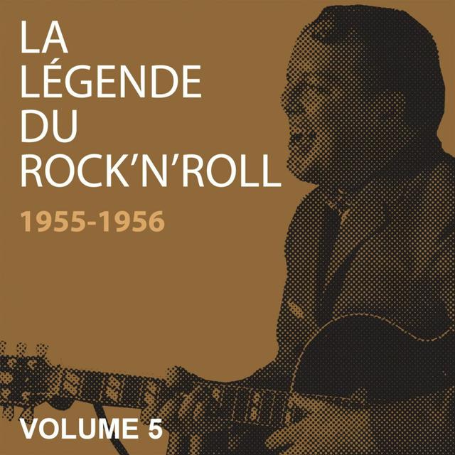 Album cover art for La Légende Du Rock N' Roll, Vol. 5 1955-1956